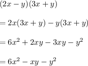 (2x-y)(3x+y)\\\\=2x(3x+y) -y(3x+y)\\\\=6x^2 +2xy - 3xy -y^2\\\\=6x^2 -xy -y^2