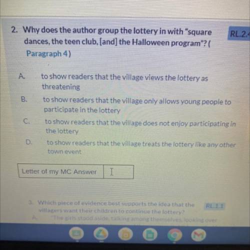 RL.2.4

2. Why does the author group the lottery in with “square
dances, the teen club, [and] the