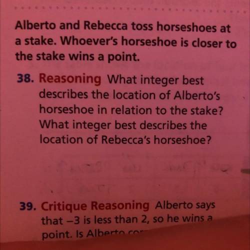 What integer best

describes the location of Alberto's
horseshoe in relation to the stake?
What in
