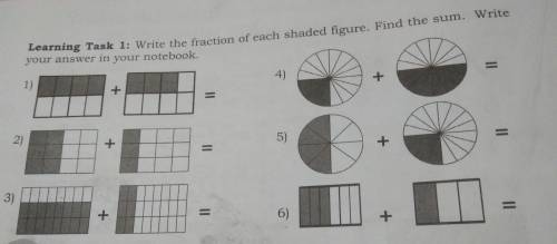 Learning Task 1: Write the fraction of each shaded figure. Find the sum. Write your answer in your