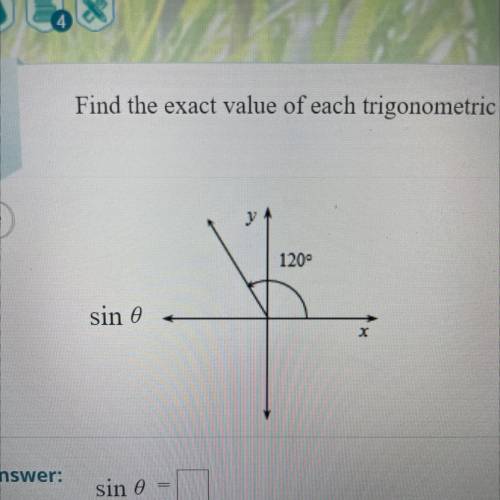 PLS HELP I IWLL GIVE BRAINLIEST

Find the exact value of each trigonometric function evaluated at