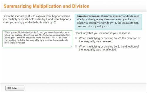 Given the inequality -8 < 2, explain what happens when you multiply or divide both sides by 2 an