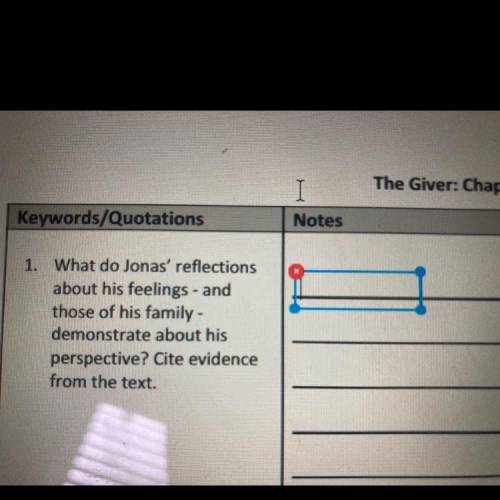 1. What do Jonas' reflections

about his feelings - and
those of his family-
demonstrate about his