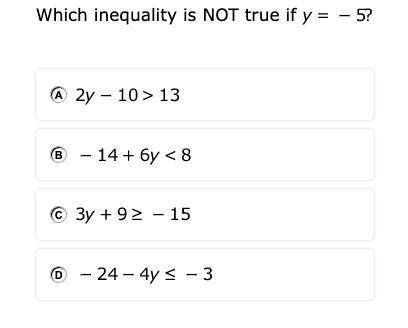 Which inequality is NOT true if y= -5?