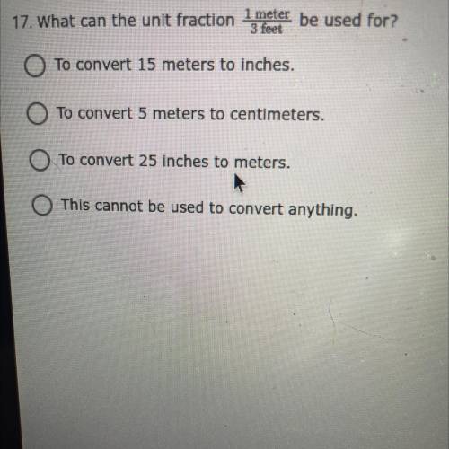 17. What can the unit fraction 1 meter 3 feet be used for

Answers : 
To convert 15 meters to inch
