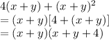 4(x+y)+(x+y)^2\\=(x+y)[4+(x+y)]\\=(x+y)(x+y+4)