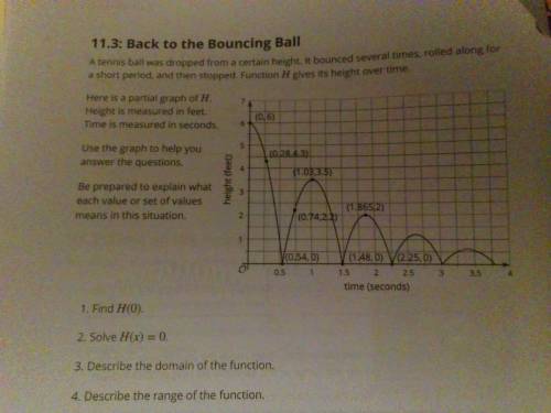 Answer questions 1-4 (100 points) look at picture

A tennis ball was dropped from a certain height