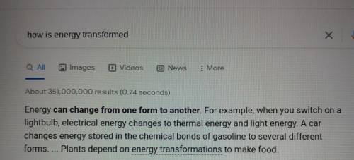 How is energy transformed?