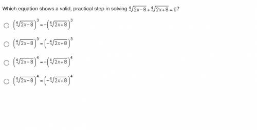 Which equation shows a valid, practical step in solving,
Someone please help