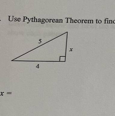 Use Pythagorean Theorem to find the missing side.