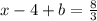 x-4+b=\frac{8}{3}