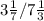 3\frac{1}{7}  / 7\frac{1}{3}