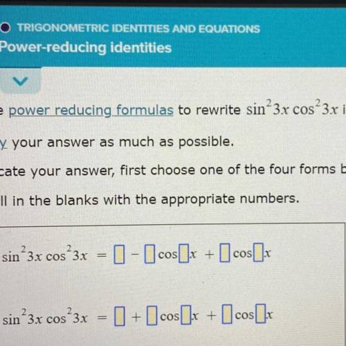 Use the power reducing formulas to rewrite sin²3x cos^3x in terms of the first power of cosine.

S